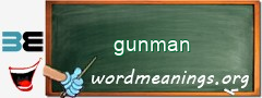 WordMeaning blackboard for gunman